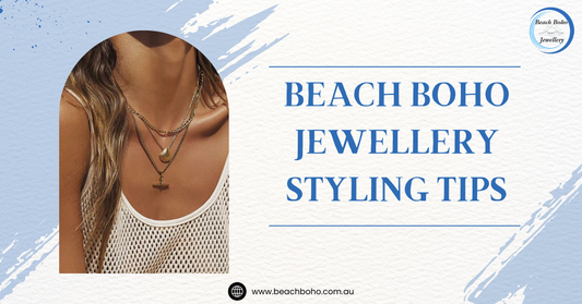 Beach Boho Jewellery Styling Tips